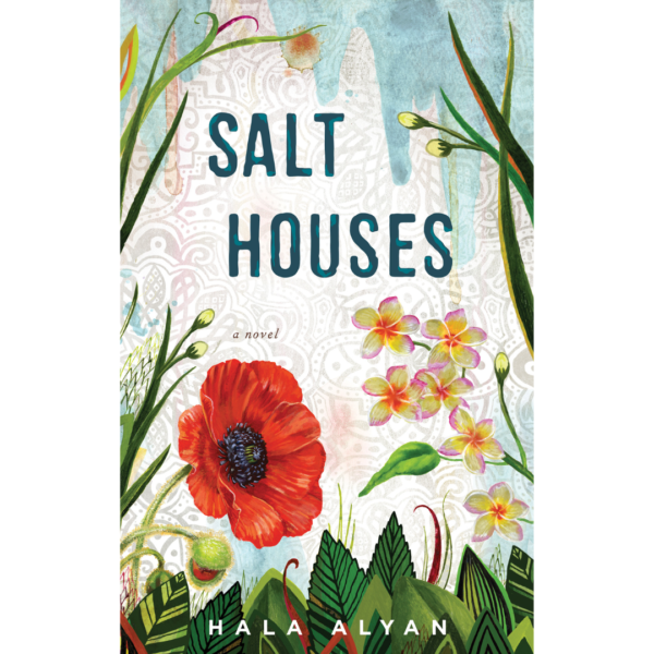 Salt Houses by Hala Alyan