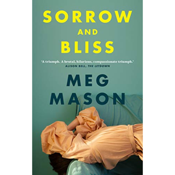 Sorrow and Bliss by Meg Mason
