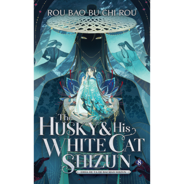 The Husky and His White Cat Shizun: Erha He Ta De Bai Mao Shizun (Novel) Vol. 8 Rou Bao Bu Chi Rou