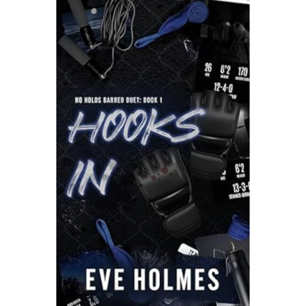 Hooks In by Eve Holmes