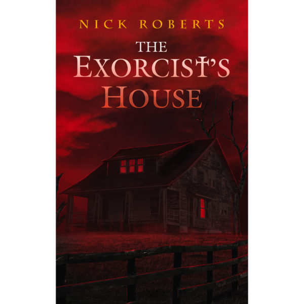 The Exorcist’s House by Nick Roberts