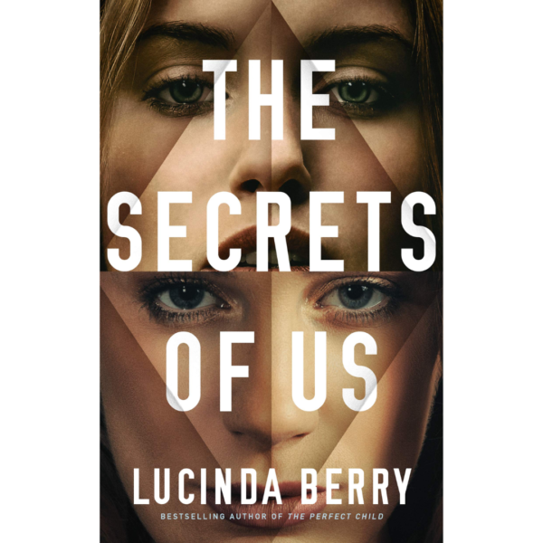 The Secrets of Us by Lucinda Berry