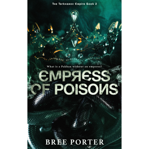 Empress of Poisons by Bree Porter