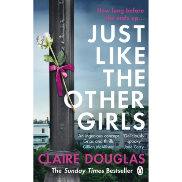 Just Like The Other Girls by Claire Douglas