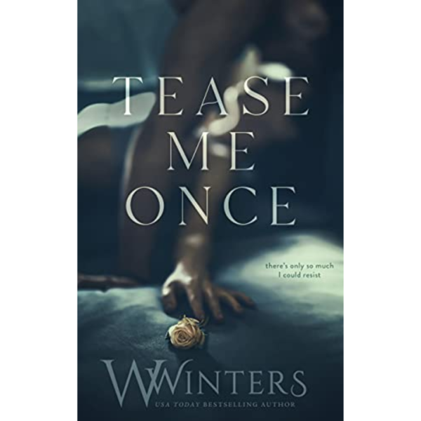 Tease Me Once by W. Winters