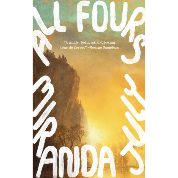 All Fours by Miranda July