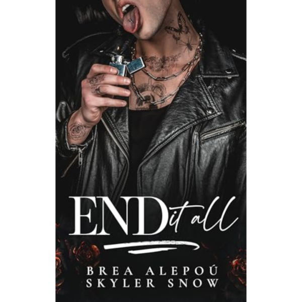 End It All by Brea Alepoú