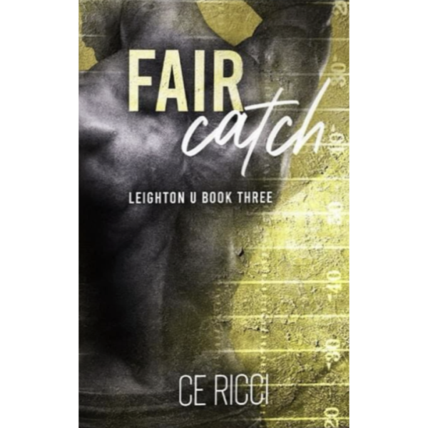 Fair Catch by C.E. Ricci