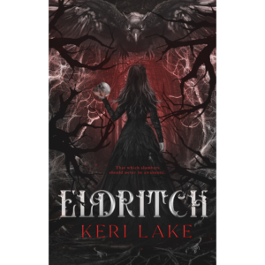 Eldritch by Keri Lake