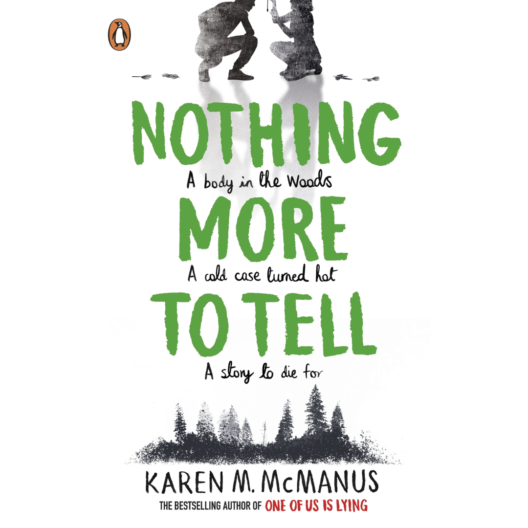 Nothing More to Tell by Karen M. McManus