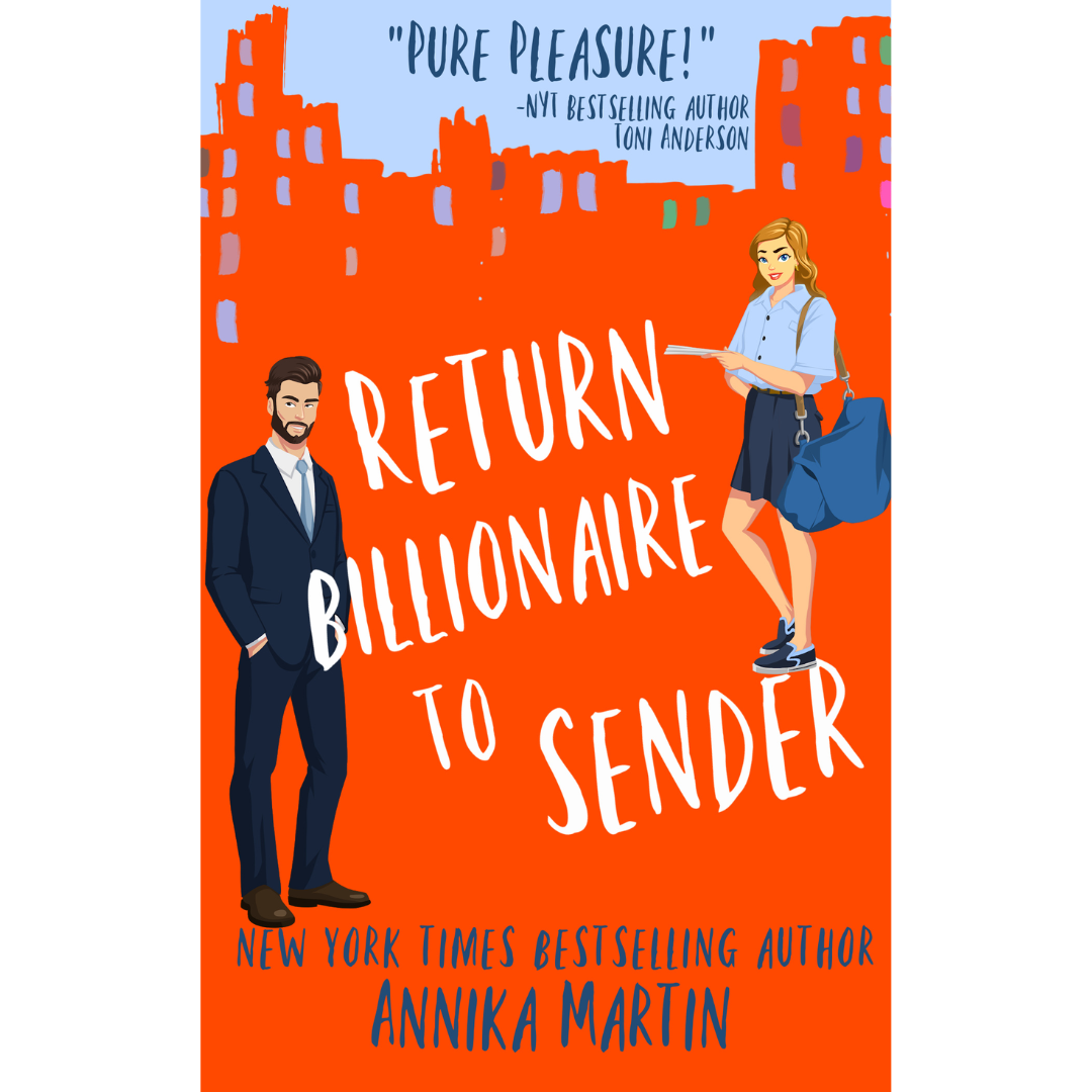 Return Billionaire to Sender by Annika Martin