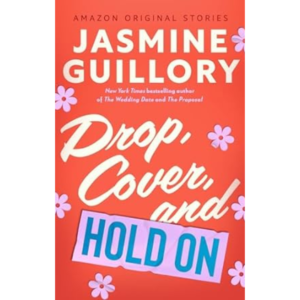 Drop, Cover, and Hold On by Jasmine Guillory