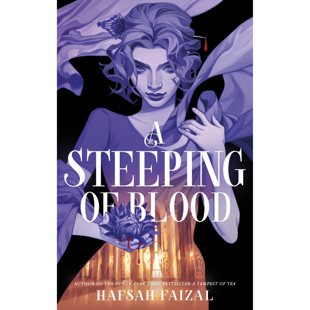 A Steeping of Blood by Hafsah Faizal
