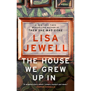 The House We Grew Up In by Lisa Jewell