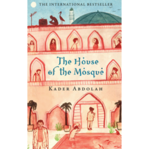 The House of the Mosque by Kader Abdolah