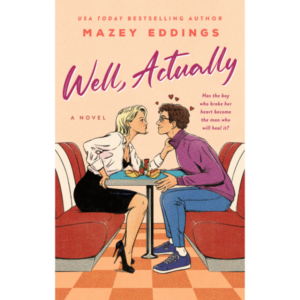 Well, Actually by Mazey Eddings