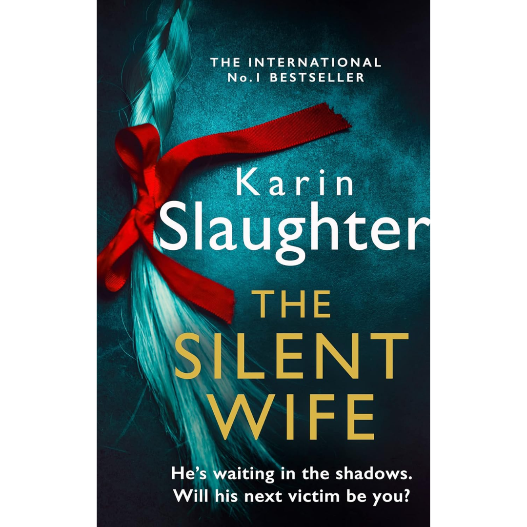 The Silent Wife by Karin Slaughter