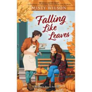 Falling Like Leaves by Misty Wilson