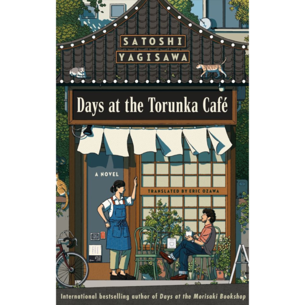 Days at the Torunka Café by Satoshi Yagisawa