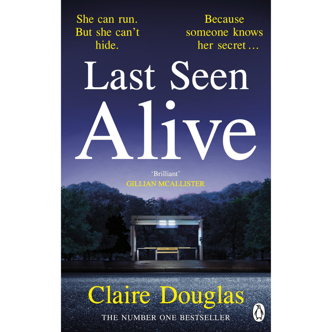 Last Seen Alive by Claire Douglas