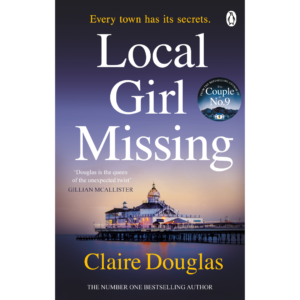 Local Girl Missing by Claire Douglas