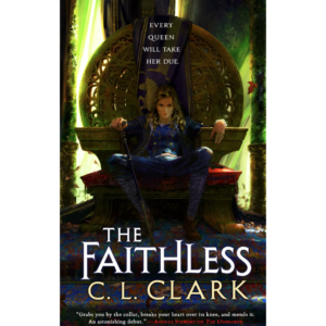 The Faithless by C.L. Clark