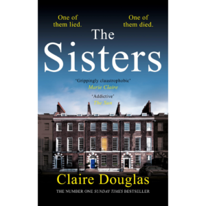 The Sisters by Claire Douglas
