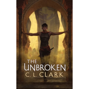 The Unbroken by C.L. Clark