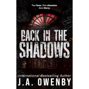 Back In the Shadows by J.A. Owenby
