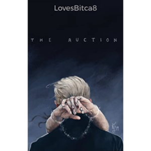 The Auction by LovesBitca8