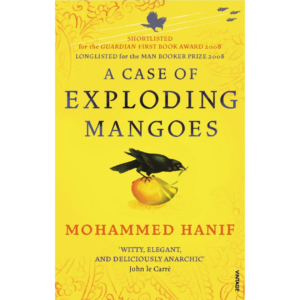 A Case of Exploding Mangoes by Mohammed Hanif