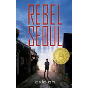 Rebel Seoul by Axie Oh