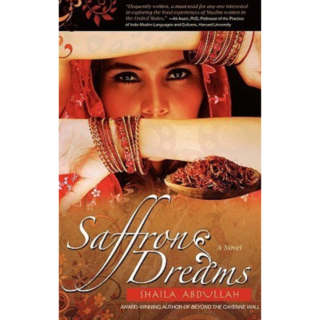Saffron Dreams by Shaila M. Abdullah