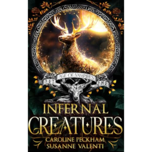 Infernal Creatures by Caroline Peckham , Susanne Valenti