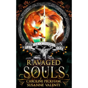 Ravaged Souls by Caroline Peckham , Susanne Valenti