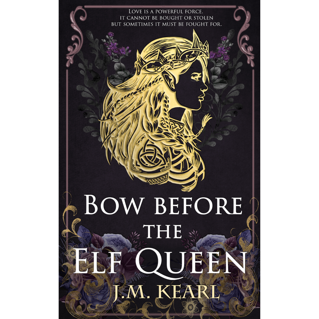 Bow Before the Elf Queen by J.M. Kearl
