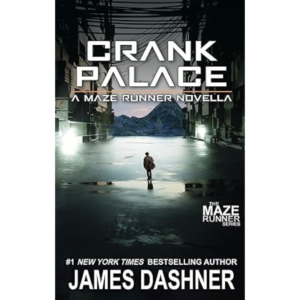 Crank Palace by James Dashner