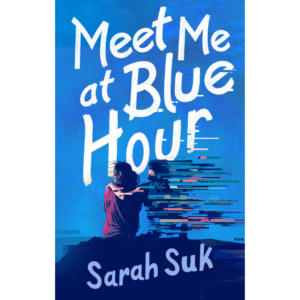 Meet Me at Blue Hour by Sarah Suk