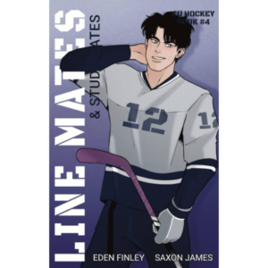Line Mates & Study Dates by Eden Finley , Saxon James
