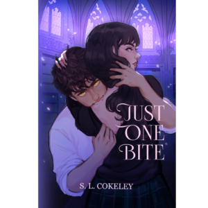 Just One Bite by S.L. Cokeley