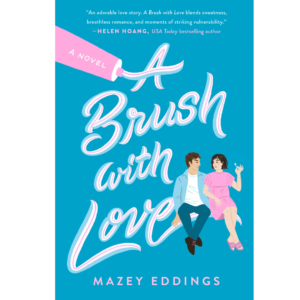 A Brush with Love by Mazey Eddings