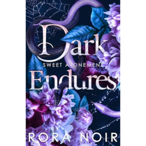 Dark Endures by Rora Noir