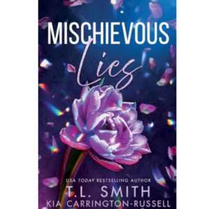 Mischievous Lies by T.L. Smith , Kia Carrington-Russell