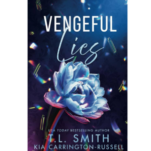 Vengeful Lies by T.L. Smith , Kia Carrington-Russell
