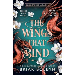 The Wings That Bind By Briar Boleyn