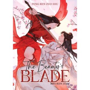 The Beauty's Blade: Mei Ren Jian (Novel) By Feng Ren Zuo Shu (Author