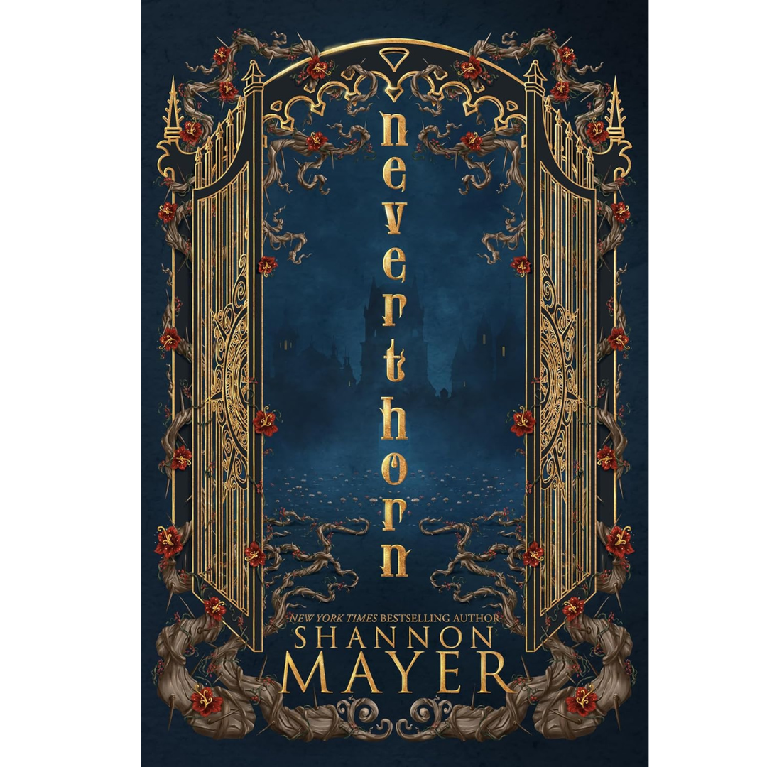 Neverthorn By Shannon Mayer