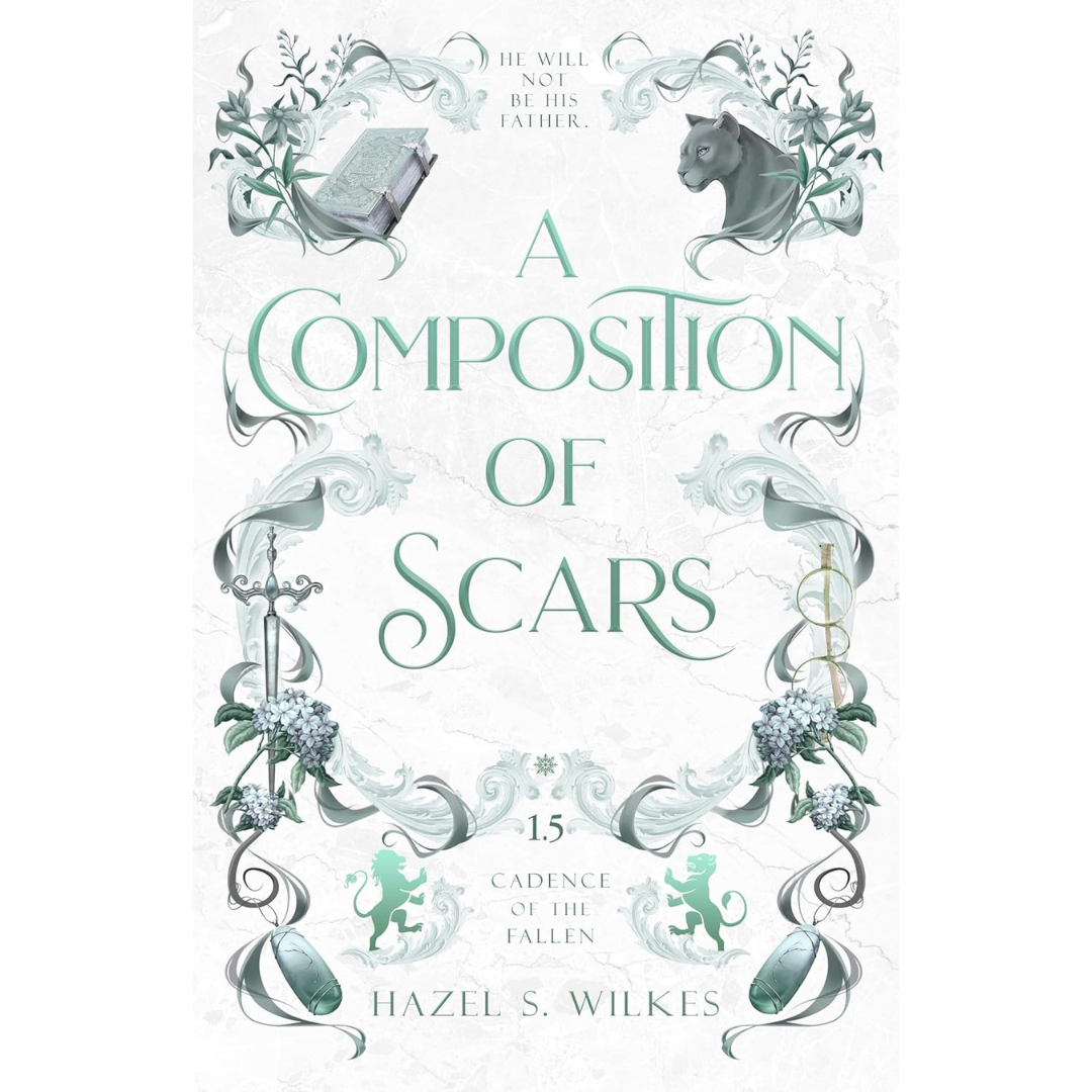 A Composition of Scars (Cadence of the Fallen) By Hazel S. Wilkes (Author) Format: Kindle Edition