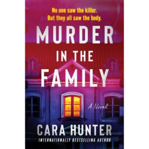 Murder in the Family By Cara Hunter
