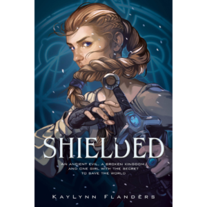 Shielded  KayLynn Flanders